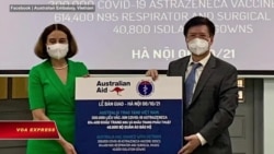 Úc tặng VN 300.000 liều vaccine, hứa giúp mua thêm 3,7 triệu liều nữa | Truyền hình VOA 8/10/21