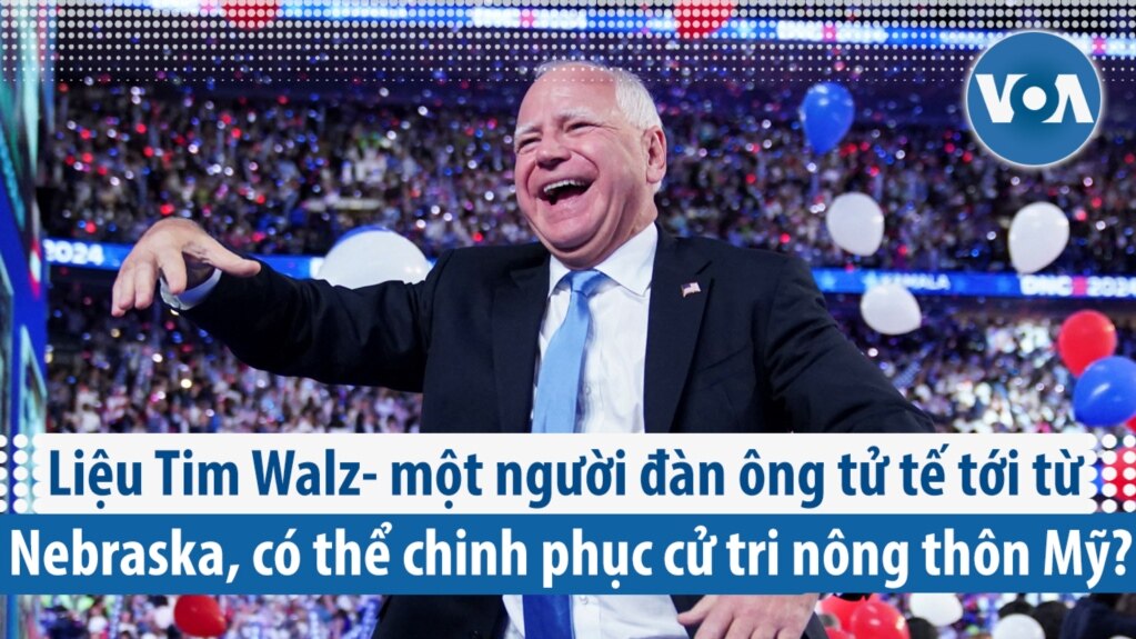 Liệu Tim Walz- một người đàn ông tử tế tới từ Nebraska, có thể chinh phục cử tri nông thôn Mỹ? 