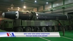 Bắc Hàn 'sẵn sàng' đàm phán phi hạt nhân hoá với Mỹ