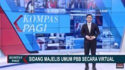 Laporan Langsung VOA untuk KompasPagi: Sidang Majelis Umum PBB Secara Virtual