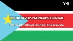 South Sudan residents' survival