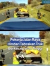 Pekerja Jalan Raya Hindari Tabrakan Truk Berkecepatan Tinggi