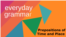 Everyday Grammar: Prepositions that Tell of Time and Place