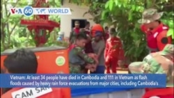 VOA60 Addunyaa - At least 34 people have died in Cambodia and 111 in Vietnam in floods caused by heavy rain