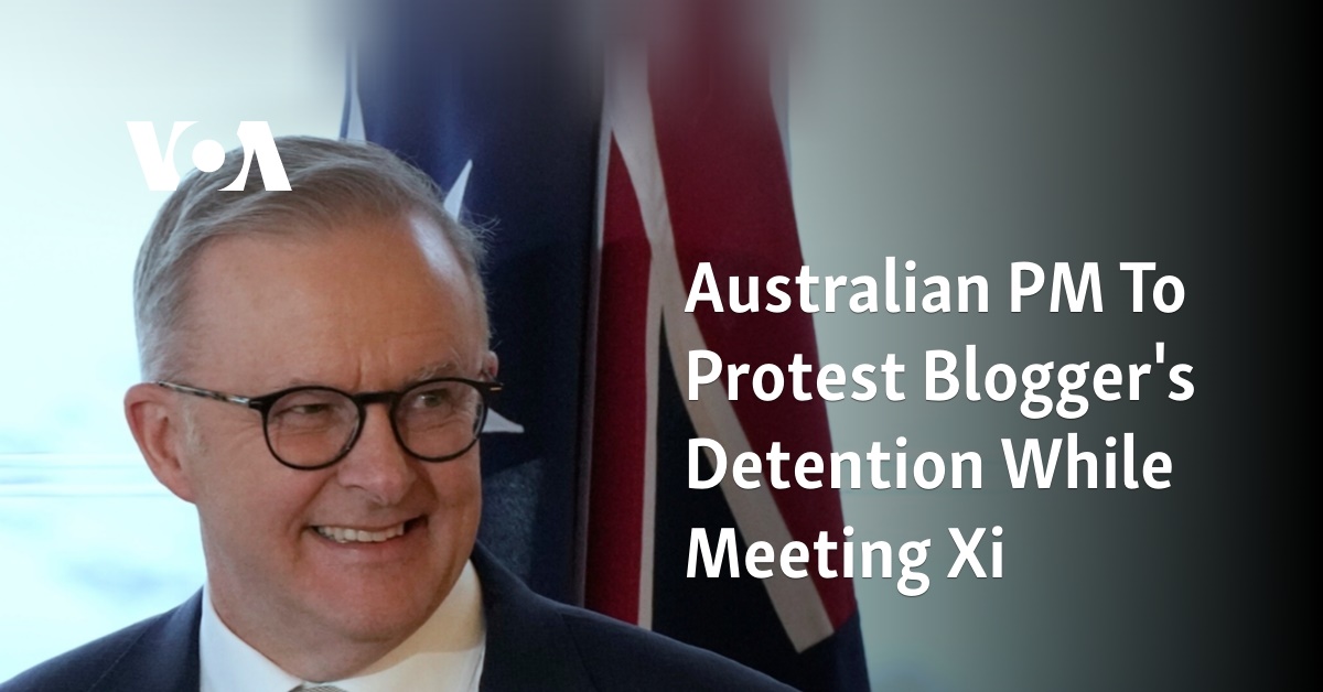 Australian PM To Protest Blogger’s Detention While Meeting Xi