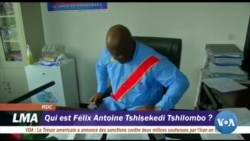 Qui est Félix Antoinne Tshisekedi Tshilombo?