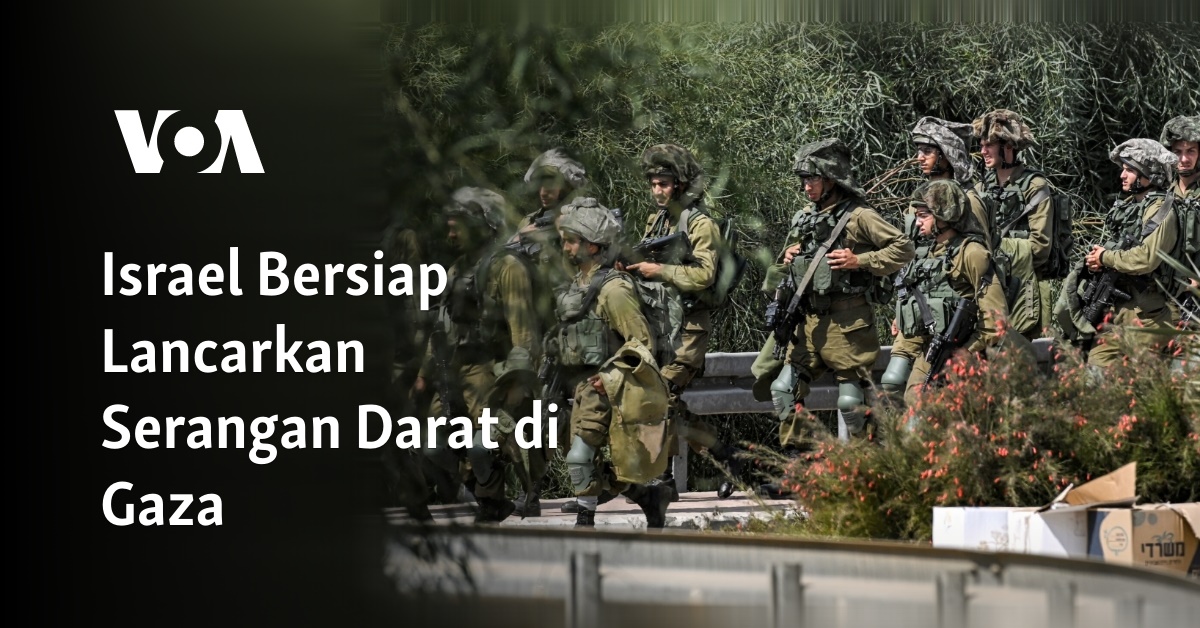 Israel Bersiap Lancarkan Serangan Darat Di Gaza