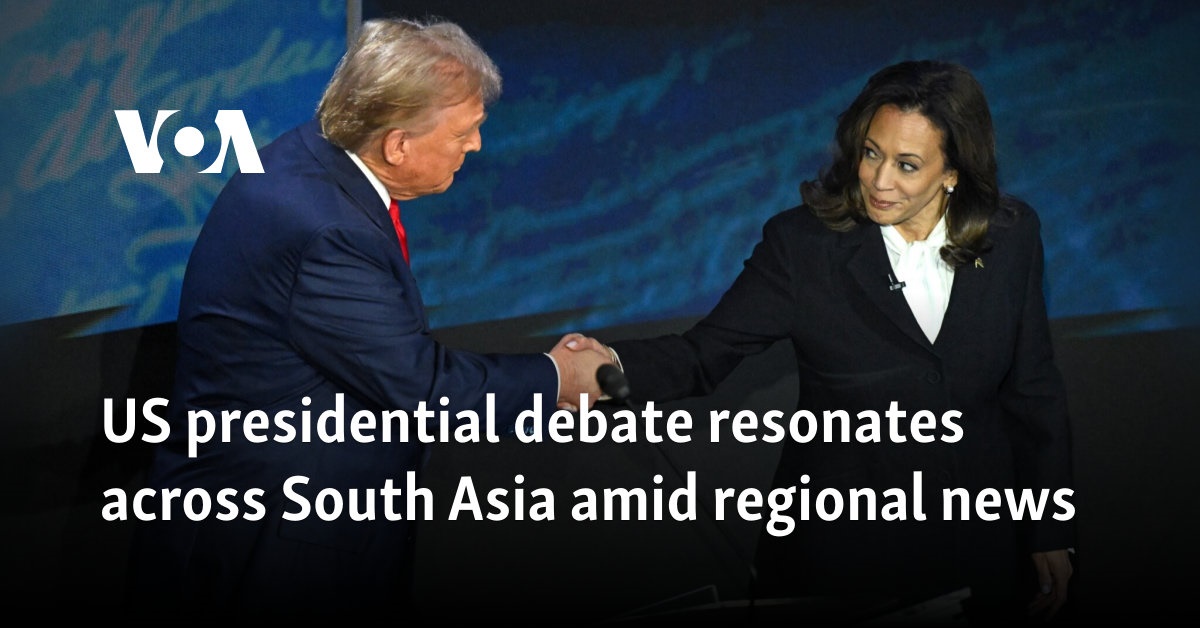 US presidential debate resonates across South Asia amid flurry of regional news