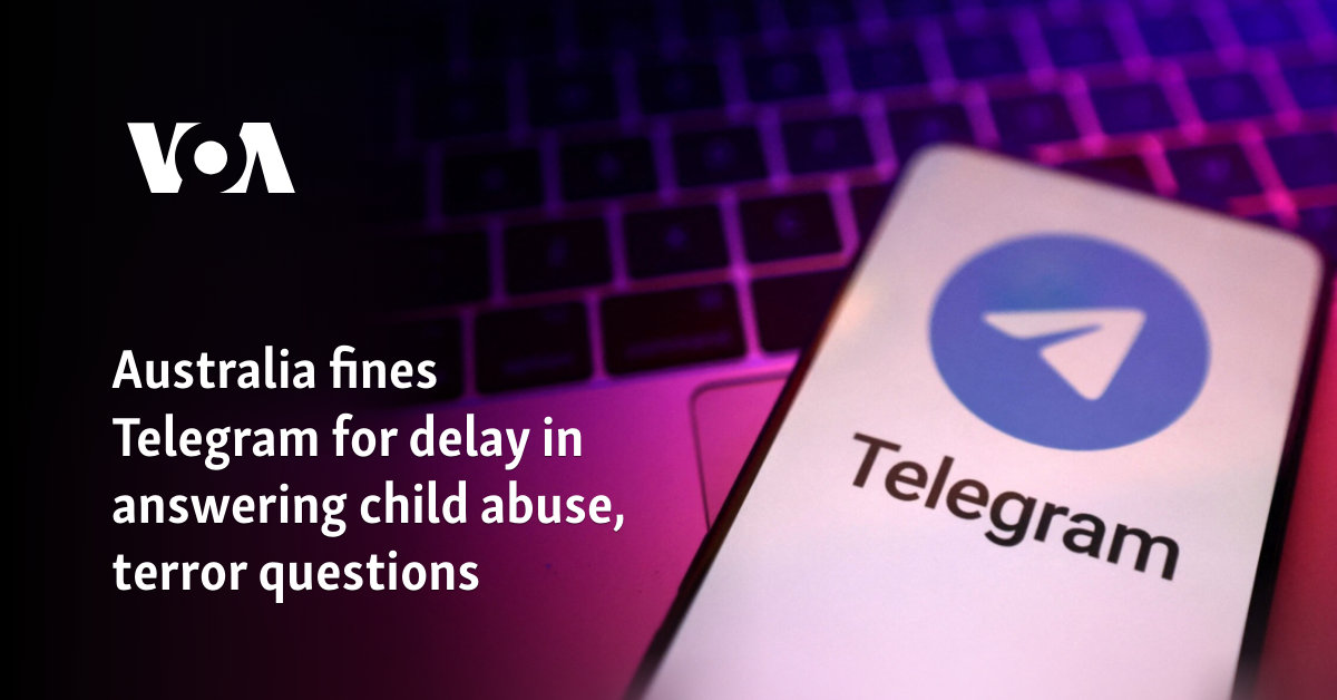 Australia fines Telegram for delay in answering child abuse, terror questions