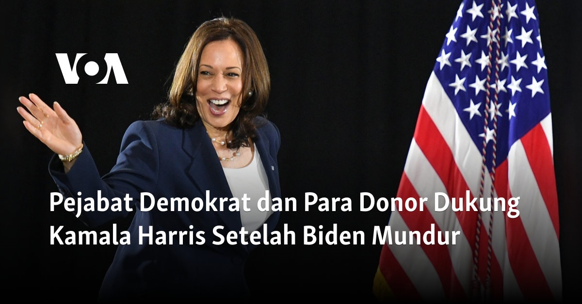 Pejabat Demokrat dan Para Donor Dukung Kamala Harris Setelah Biden Mundur