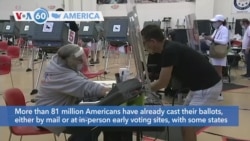 VOA60 Ameerikaa - More than 81 million Americans have already cast their ballots, either by mail or at in-person