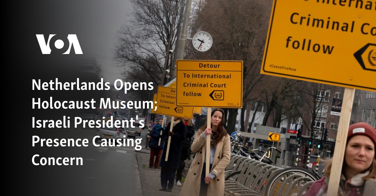 Netherlands Opens Holocaust Museum; Israeli President's Presence Causing Concern