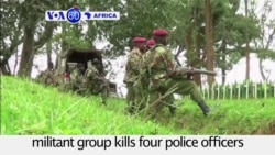 VOA60 Africa- Suspected recruiter for al Shabaab militant group kills four police officers in a Kenyan police station