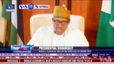 VOA60 AFIRKA: Shugaban Najeriya Muhammadu Buhari Yace Gwamnatinsa Zata Kara Karfafa Yakinta Da 'Yan Ta'adda