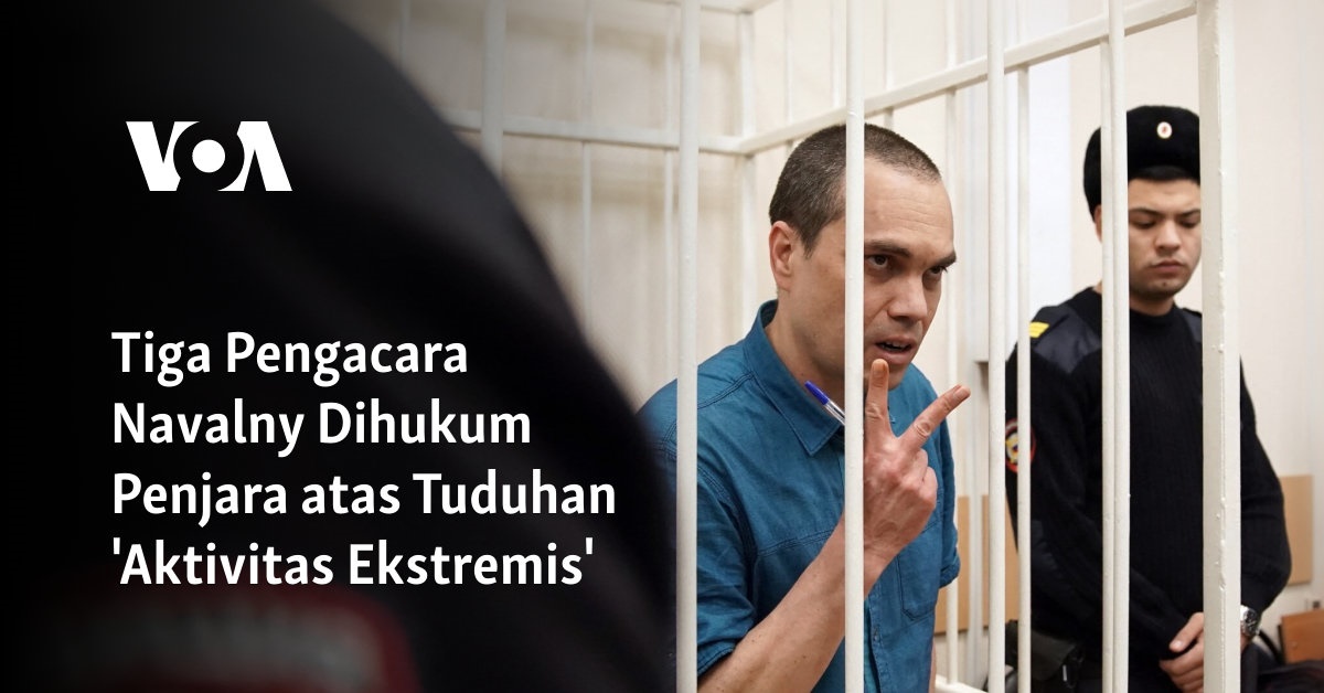 Tiga Pengacara Navalny Dihukum Penjara atas Tuduhan ‘Aktivitas Ekstremis’