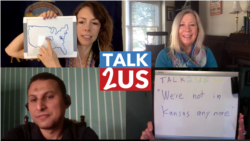 TALK2US: We're Not in Kansas Anymore