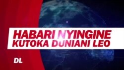 Muhtasari wa Habari mbalimbali duniani
