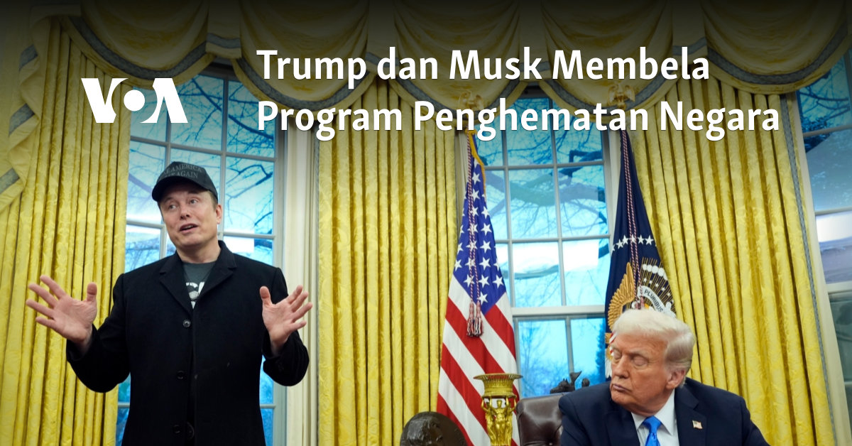 Trump dan Musk Membela Program Penghematan Negara