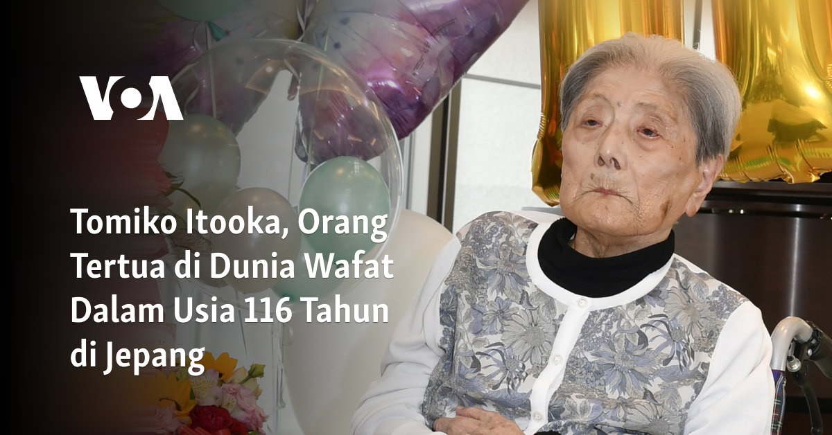 Tomiko Itooka, Orang Tertua di Dunia Wafat Dalam Usia 116 Tahun di Jepang