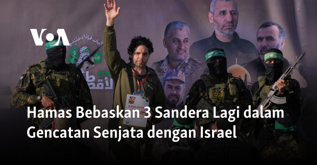 Hamas Bebaskan 3 Sandera Lagi dalam Gencatan Senjata dengan Israel