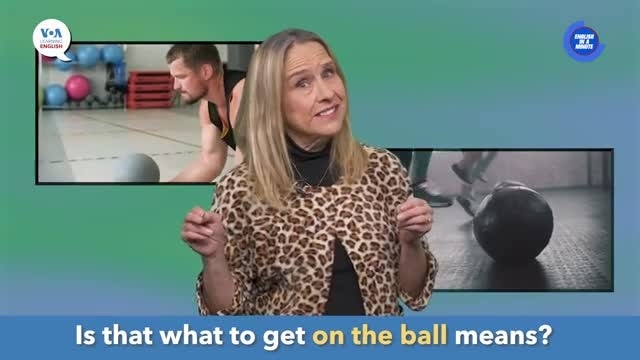 English in a Minute: On the Ball - March 03, 2025