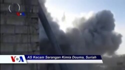 Sapa Dunia VOA: AS Kecam Serangan Kimia di Douma, Suriah