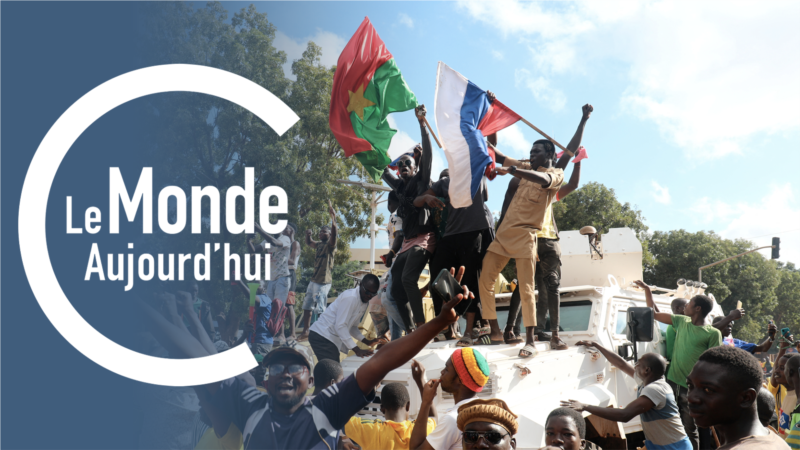 Le Monde Aujourd'hui : Quel avenir pour le Burkina Faso ?