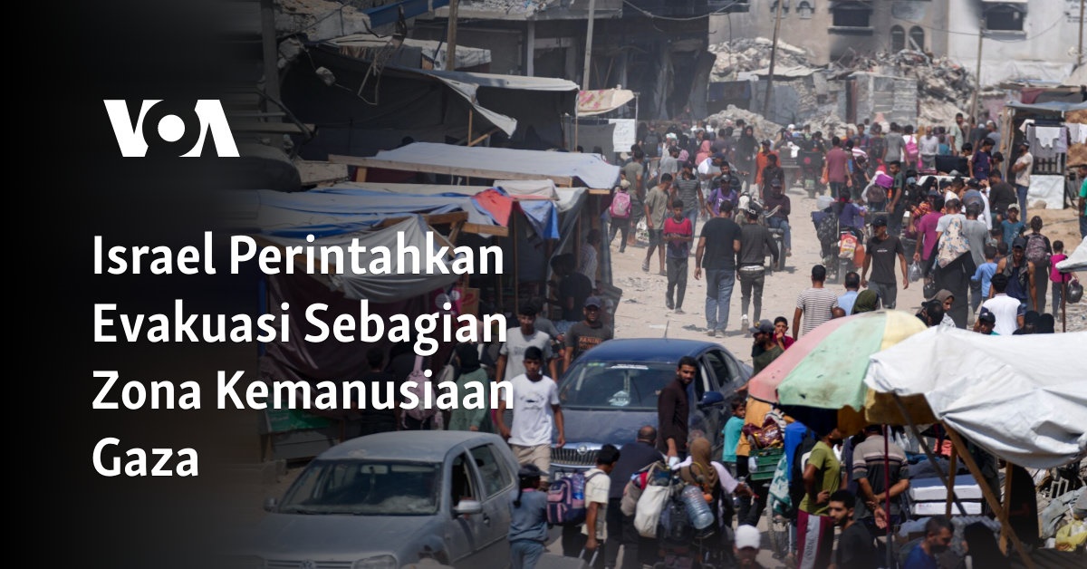 Israel Perintahkan Evakuasi Sebagian Zona Kemanusiaan Gaza