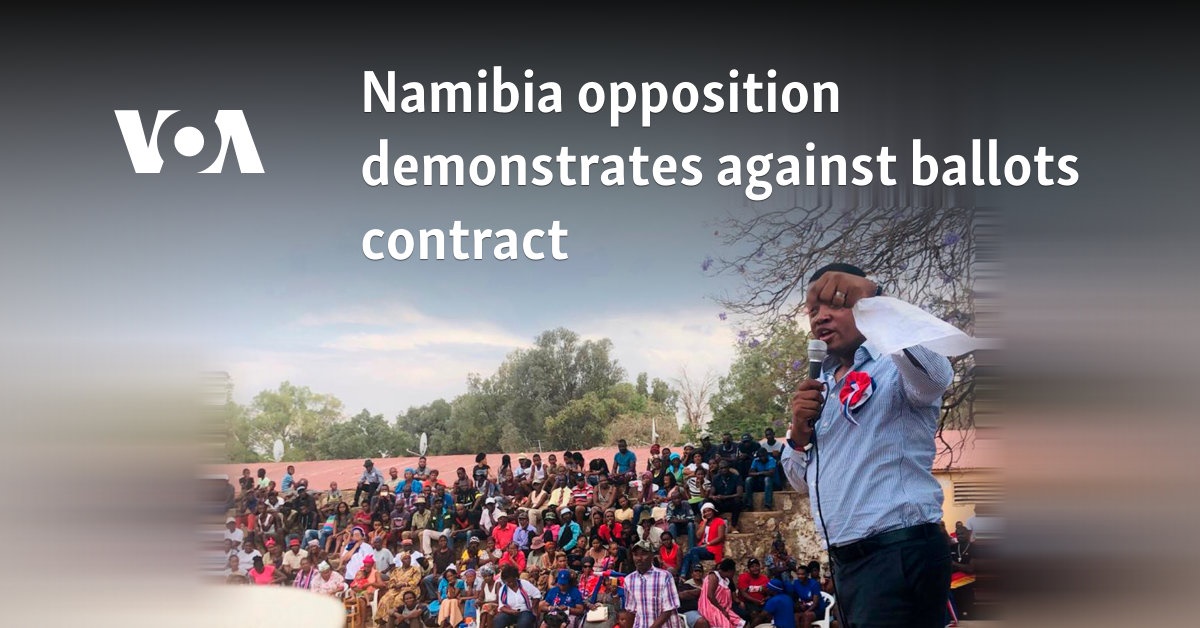 Namibia opposition demonstrates against ballots contract