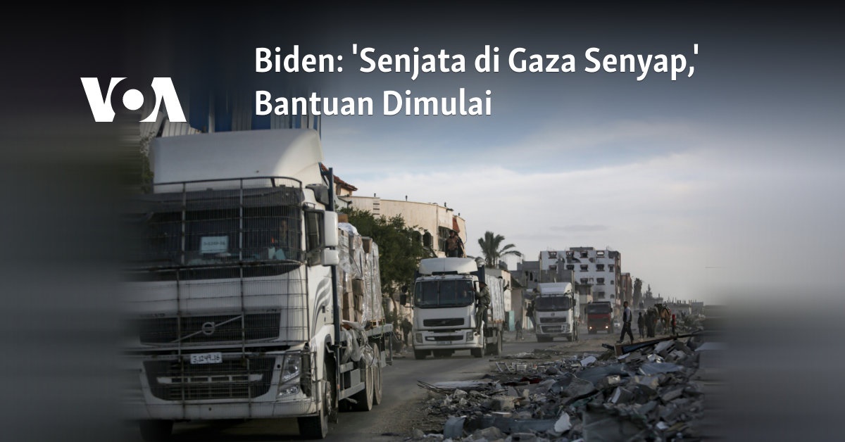 ‘Senjata di Gaza Senyap,’ Bantuan Dimulai