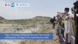 VOA60 Africa- President Mohamed Bazoum has toured construction of Niger's first hydroelectric dam