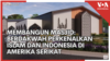 Membangun Masjid: Berdakwah Memperkenalkan Islam dan Indonesia di Amerika Serikat