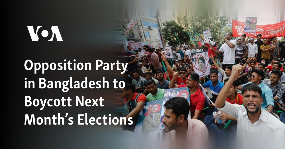 Why Opposition Parties In Bangladesh Are Boycotting Next Month’s Elections