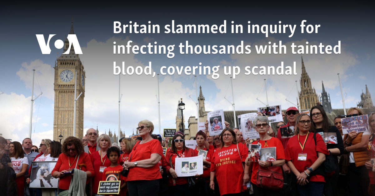 Britain slammed in inquiry for infecting thousands with tainted blood, covering up scandal