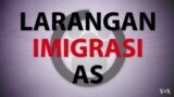 Infografis: Larangan Imigrasi AS