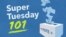  Explainer: Super Tuesday