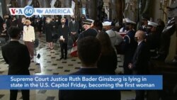 VOA60 Ameerikaa - Supreme Court Justice Ruth Bader Ginsburg is lying in state in the U.S. Capitol