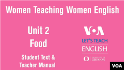 Women Teaching Women English Unit 2: Food