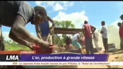 La production d'or à grande vitesse au Zimbabwe