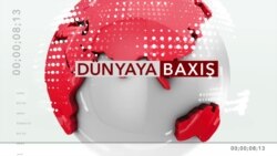 Dünyaya Baxış - 27 may 2020