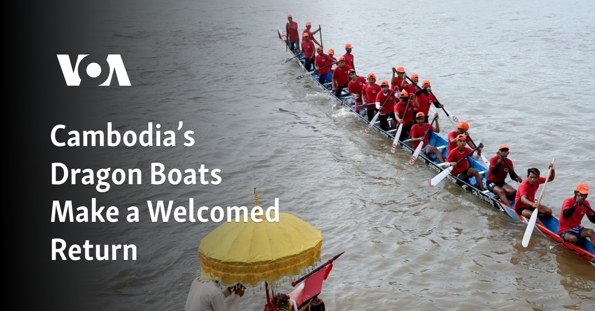 Cambodia’s Dragon Boats Make a Welcomed Return