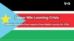 Upper Nile Looming Crisis