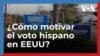 Voto hispano: Esfuerzos por evitar la apatía electoral de los hispanos en Virginia