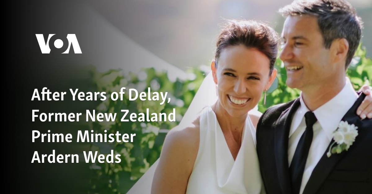 After Years of Delay, Former New Zealand Prime Minister Ardern Weds