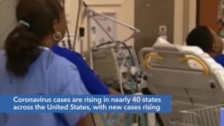 VOA60 America - Coronavirus cases are rising in nearly 40 states across the United States