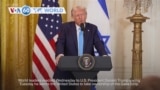 VOA60 World - US allies, adversaries denounce Trump's proposal for US ownership of Gaza