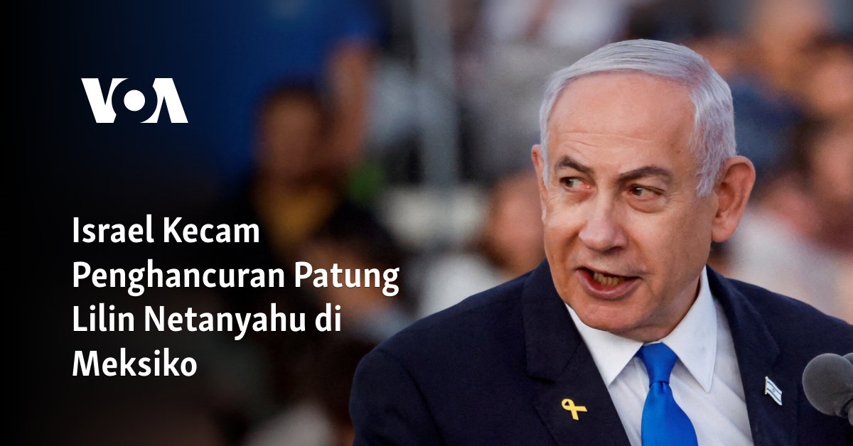 Israel Kecam Penghancuran Patung Lilin Netanyahu di Meksiko