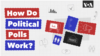 How do political polls work?