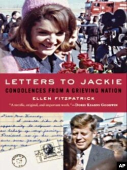 'Letters to Jackie' is a collection of 250 condolence letters Mrs. Kennedy received after the assassination of President Kennedy.