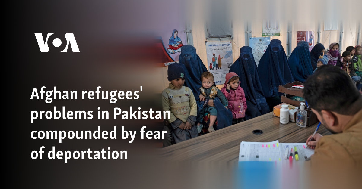 Afghan refugees' problems in Pakistan compounded by fear of deportation